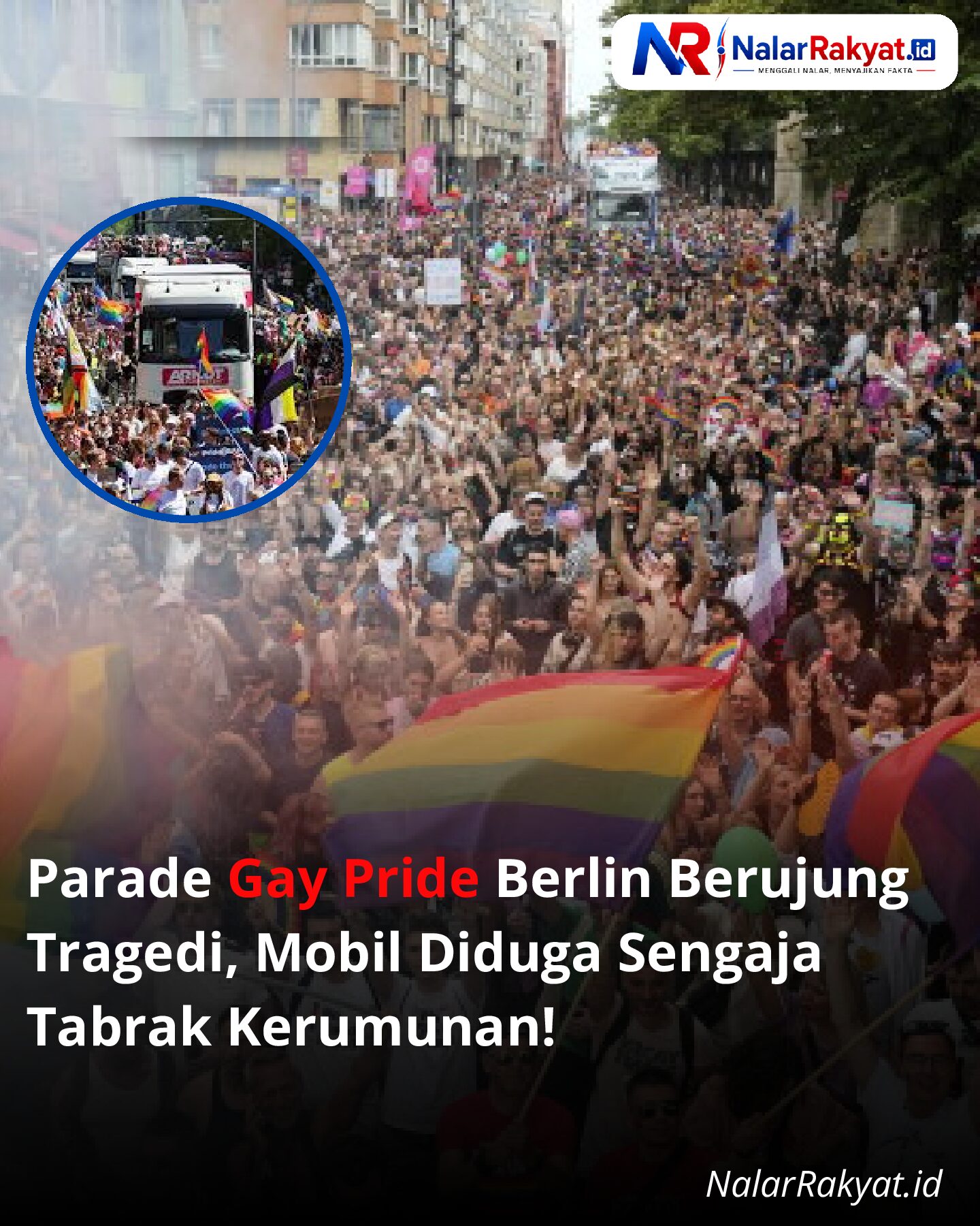 Parade Gay Pride Berlin Berujung Tragedi, Mobil Diduga Sengaja Tabrak Kerumunan